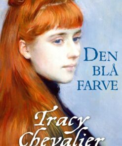Den Blå Farve - Tracy Chevalier - Bog