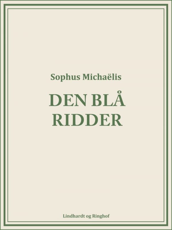 Den Blå Ridder - Sophus MichaÃ«lis - Bog