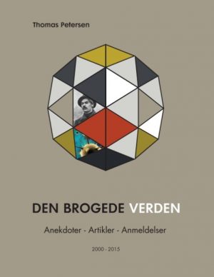 Den Brogede Verden - Thomas Petersen - Bog