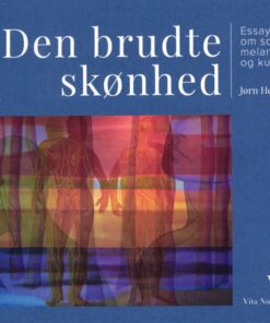 Den Brudte Skønhed - Jørn Henrik Olsen - Bog