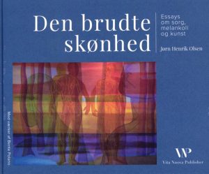 Den Brudte Skønhed - Jørn Henrik Olsen - Bog