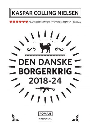 Den Danske Borgerkrig 2018-24 - Kaspar Colling Nielsen - Bog