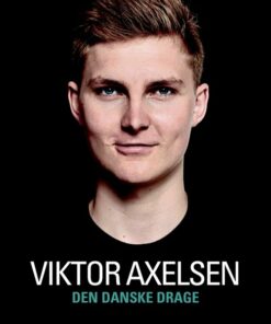 Den Danske Drage - Viktor Axelsen Biografi - Nikolaj Albrectsen - Bog