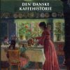 Den Danske Kaffehistorie (Bog)