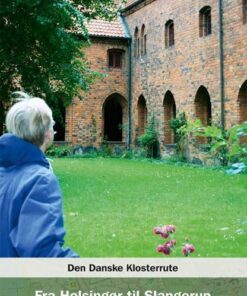 Den Danske Klosterrute Fra Helsingør til Slangerup (Bog)
