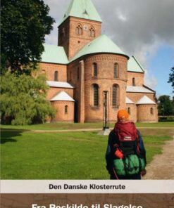 Den Danske Klosterrute - fra Roskilde til Slagelse (Bog)