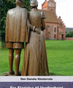 Den Danske Klosterrute - fra Slagelse til Vordingborg (Bog)
