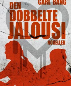 Den Dobbelte Jalousi - Carl Bang - Bog