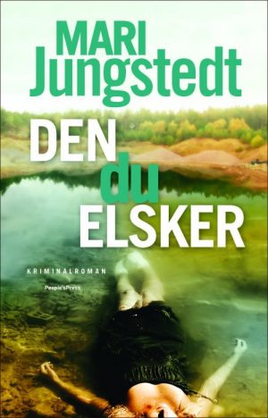 Den Du Elsker - Mari Jungstedt - Bog