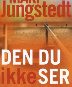 Den Du Ikke Ser - Mari Jungstedt - Bog