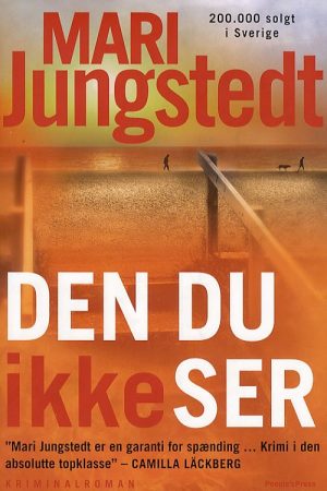 Den Du Ikke Ser - Mari Jungstedt - Bog