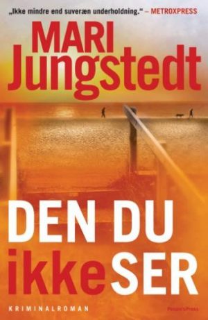 Den Du Ikke Ser - Mari Jungstedt - Bog