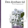 Den Dyrebare Tid - Torben Weinreich - Bog