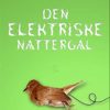 Den Elektriske Nattergal - Søren Toft - Bog