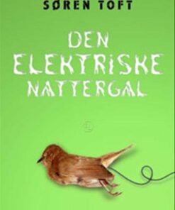 Den Elektriske Nattergal - Søren Toft - Bog