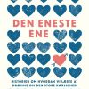 Den Eneste Ene - Katrine Frøkjær Baunvig - Bog