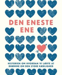 Den Eneste Ene - Katrine Frøkjær Baunvig - Bog