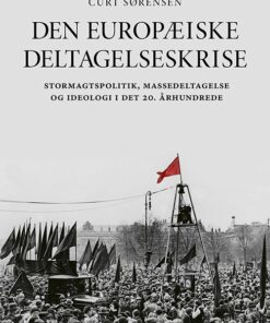 Den Europæiske Deltagelseskrise - Curt Sørensen - Bog