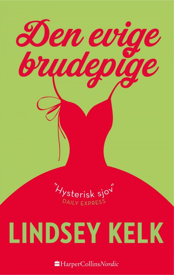 Den Evige Brudepige - Lindsey Kelk - Bog