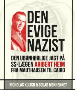 Den Evige Nazist - Nicholas Kulish - Bog