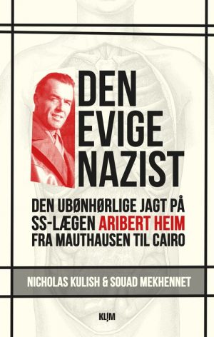 Den Evige Nazist - Nicholas Kulish - Bog