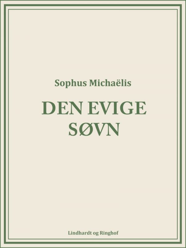 Den Evige Søvn - Sophus MichaÃ«lis - Bog