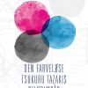 Den Farveløse Tsukuru Tazakis Pilgrimsår - Haruki Murakami - Bog