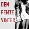 Den Femte Vinter - Mette Winge - Bog
