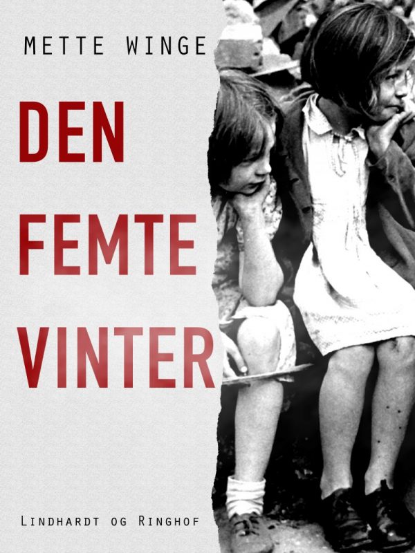 Den Femte Vinter - Mette Winge - Bog