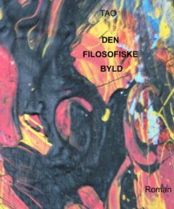 Den Filosofiske Byld - Tom Allan Olsen - Bog