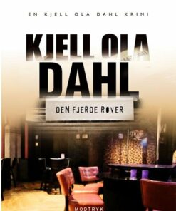 Den Fjerde Røver - Kjell Ola Dahl - Bog