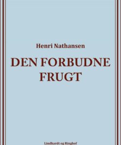 Den Forbudne Frugt - Henri Nathansen - Bog