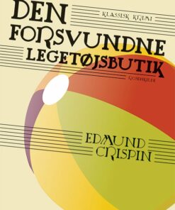 Den Forsvundne Legetøjsbutik - Edmund Crispin - Bog