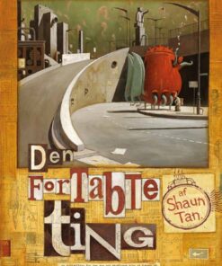 Den Fortabte Ting - Shaun Tan - Bog
