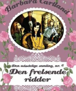 Den Frelsende Ridder - Barbara Cartland - Bog