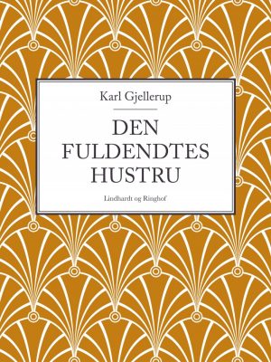 Den Fuldendtes Hustru - Karl Gjellerup - Bog