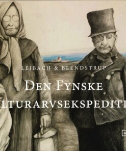 Den Fynske Kulturarvsekspedition - Jens Blendstrup - Bog