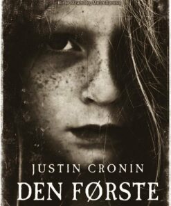 Den Første - Bind 1 - Justin Cronin - Bog