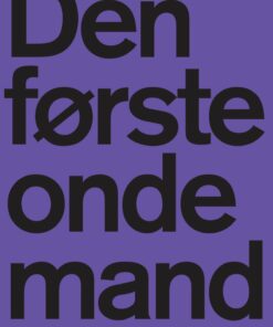 Den Første Onde Mand - Miranda July - Bog