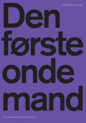 Den Første Onde Mand - Miranda July - Bog