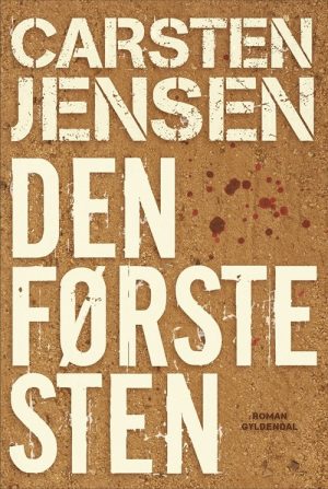 Den Første Sten - Carsten Jensen - Bog