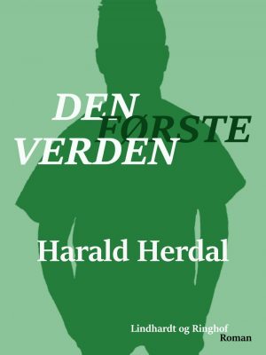 Den Første Verden - 1. Bind I Serien "den Første Verden" - Harald Herdal - Bog