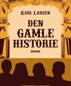 Den Gamle Historie - Karl Larsen - Bog