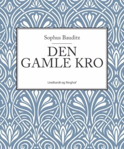 Den Gamle Kro - Sophus Bauditz - Bog