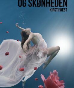 Den Gamle Mand Og Skønheden - Kirsti West - Bog