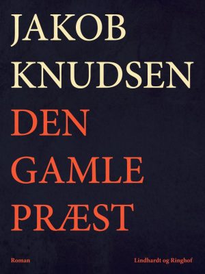 Den Gamle Præst - Jakob Knudsen - Bog