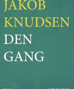 Den Gang - Jakob Knudsen - Bog