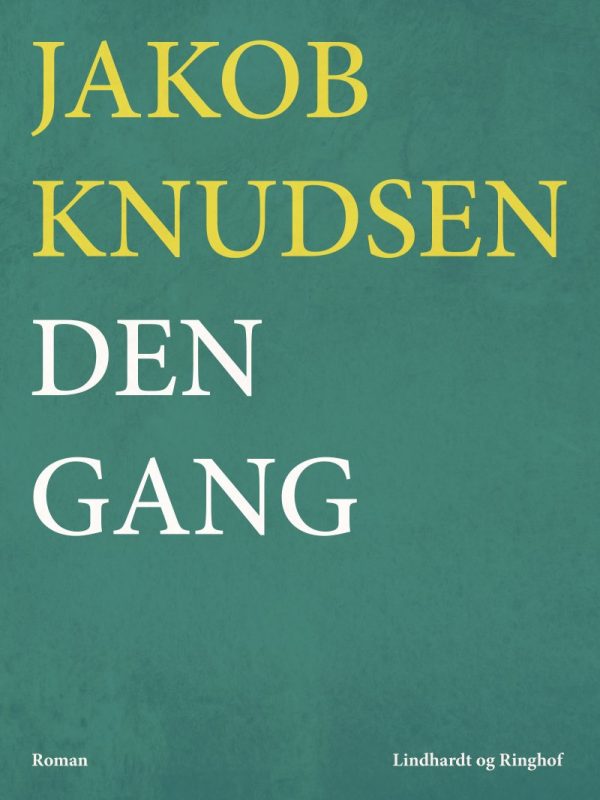 Den Gang - Jakob Knudsen - Bog