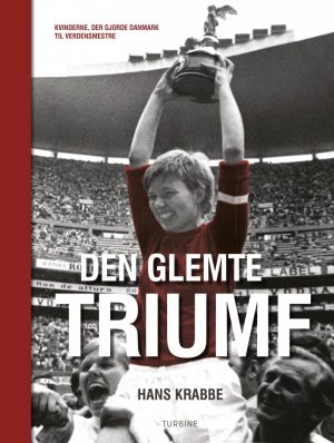 Den Glemte Triumf - Hans Krabbe - Bog