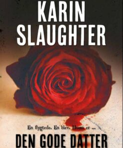 Den Gode Datter - Karin Slaughter - Bog